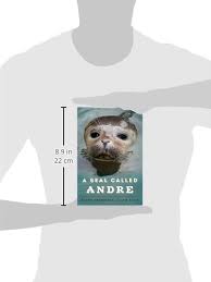 Contact andre the seal on messenger. A Seal Called Andre Goodridge Harry Dietz Lew 9781608932955 Amazon Com Books