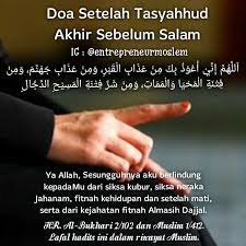 3 518 Likes 20 Comments Entrepreneur Moslem Entrepreneurmoslem On Instagram Doa Setelah Tasyahhud Akhir Sebelum Salam 1 ا لل ه م إ ن ي أ ع و ذ ب ك
