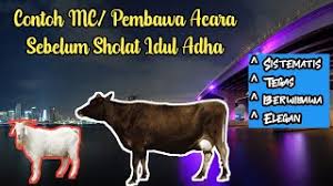 Maybe you would like to learn more about one of these? Contoh Mc Pembawa Acara Sebelum Shalat Idul Adha Dengan Sistematis Tegas Dan Berwibawa Youtube