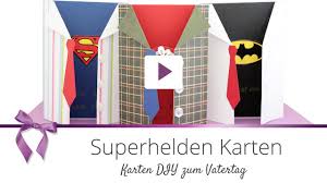 Vatertagssprüche sind auch ein weg, am vatertag (oder generell) die liebe zum papa zum ausdruck zu bringen. Diy Superhelden Karte Vatertag Danato Youtube
