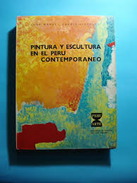 Juan manuel ugarte eléspuru was a peruvian painter, writer and historian. Pintura Y Escultura En El Peru Contemporaneo Von Ugarte Elespuru Juan Manuel Excelente Encuadernacion De Tapa Blanda 1Âª Edicion Ernesto Julian Friedenthal