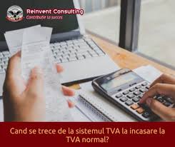 Și, contrar comentatorilor care o dădeau că de fapt e o facilitate pentru ca firmele agreate de putere să devalizeze tva la greu. Cand Se Trece De La Sistemul Tva La Incasare La Tva Normal