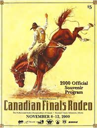 Cfr Canadian Finals Rodeo 2000 Cfr Program Rodeo Poster Rodeo Cowboy Posters