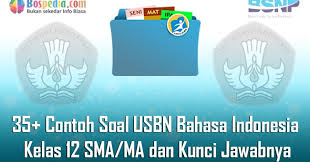Maybe you would like to learn more about one of these? Lengkap 35 Contoh Soal Usbn Bahasa Indonesia Kelas 12 Sma Ma Dan Kunci Jawabnya Terbaru Bospedia