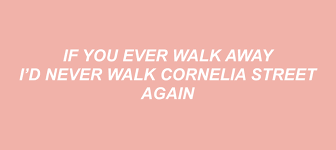Download and view taylor swift wallpapers for your desktop or mobile background in hd resolution. Cornelia Street Taylor Swift Lyrics Taylor Swift Song Lyrics Taylor Swift Songs