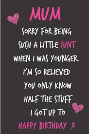 These dad jokes came in all shapes and sizes. Mum Sorry For Being Such A Little Cunt Mother S Day Notebook Funny Cheeky Birthday Joke Journal For Mum Mom Sarcastic Rude Blank Book Unique Gift Alternative To A Greeting Card