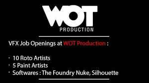 Job Openings For Roto And Paint Artists At Wot Production Job Opening Job Job Posting