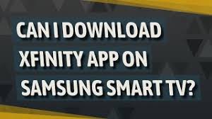 Xfinity app on samsung tv. Can I Download Xfinity App On Samsung Smart Tv Youtube
