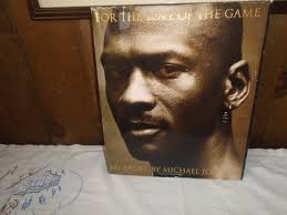 For The Love of the Game My Story de Michael Jordan Edité par Mark Vancil  Livre relié première édition avec jaquette