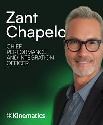 Kinematics Appoints Zant Chapelo as Chief Performance and Integration  Officer