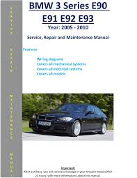 1992, 1993, 1994, 1995, 1996,1997, 1998. Bmw 3 Series E90 E91 E92 E93 From 2005 2010 Service Repair Maintenance Manual Softauto Manuals 5410203012123 Amazon Com Books