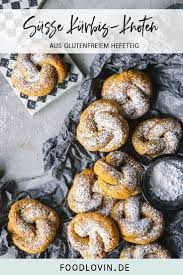 Susse Hefe Kurbisknoten Rezept Kurbis Dessert Glutenfreier Hefeteig Glutenfreie Kurbisrezepte