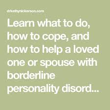 Borderline Personality Disorder How To Cope When Someone You Love Has Bpd Borderline Personality Disorder Boderline Personality Disorder Borderline Personality Disorder Relationships
