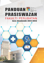 The bahagian akademik fakulti perubatan is a university placement. Panduan Prasiswazah