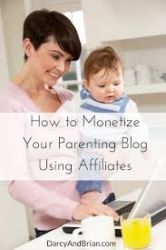 18.10.2021 · parenting articles from the blog. How To Use Affiliates To Monetize A Parenting Blog