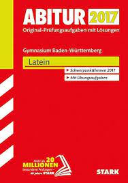 Abiturprüfung Baden-Württemberg 2017 - Latein: 9783849024215: Amazon.com:  Books