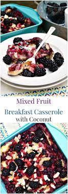 Mixed Fruit Breakfast Casserole With Coconut Recipe Fruit Breakfast Breakfast Fruit Recipes