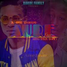 Stream AURE_A.one Zamani x Mng(Dan boy) by ZAMANI NEH