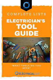 Electricians Tools Lists Electrician Tools Electrician Tools