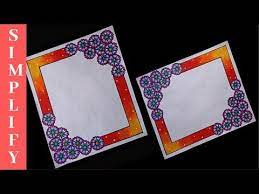 30th Wonderful Border Designs On Paper School Project File Decoration Ideas For Students Youtub File Decoration Ideas Border Design Colorful Borders Design