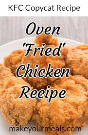 Oven Fried Chicken Kfc Copycat Recipe Fried Chicken Recipes Kfc Chicken Recipe Copycat Fried Chicken Recipe