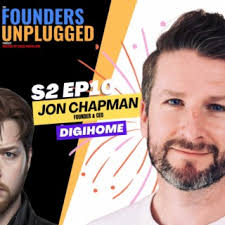 S2 E10 Founder &amp; CEO of Digihome; Jon Chapman