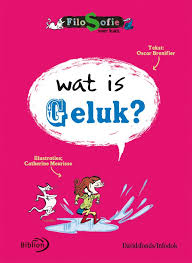Wat Is Geluk Geluk Boeken Filosofie