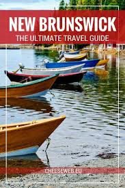 New Brunswick In 2020 New Brunswick Canada Valley Travel New Brunswick