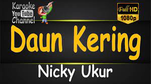 Check spelling or type a new query. Download Daun Kering Nicky Ukur Mp3 Mp4 3gp Flv Download Lagu Mp3 Gratis