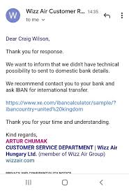 Request to change bank account details. Wizz Air On Twitter Craigw4584 Hi Craig We Kindly Ask You Not To Post Any Of Our Correspondence As Noted In The Privacy Notice Especially Any Representative S Names Please Write Back Directly
