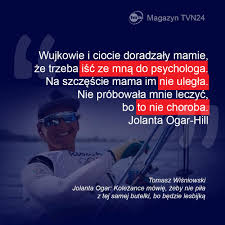 Zawodniczka, która ma za sobą wspaniały występ w żeglarstwie kobiet, od dawna przyznaje się do. Uzivatel Magazyn Tvn24 Na Twitteru Jolanta Ogar Kolezance Mowie Zeby Nie Pila Z Tej Samej Butelki Bo Bedzie Lesbijka Rozmowa Z Jolanta Ogar Hill W Magazyntvn24 Https T Co 0ngabyocaw Https T Co B8wnogtrqb