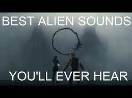 The Best Alien Sounds You Ll Ever Hear In A Movie Youtube