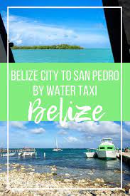 Belize City To San Pedro How To Get From The Airport To Ambergris Caye Back Belize City Belize Travel Caribbean Travel