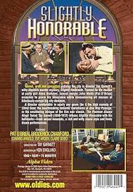 Amazon.com: Slightly Honorable : Tay Garnett, Pat O'Brien, Edward Arnold,  Broderick Crawford: Movies & TV