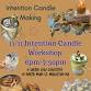 Intention Candle Making Workshop — Wicked Smaht.... event in North Reading, MA