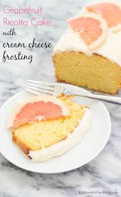 Grapefruit Ricotta Cake With Cream Cheese Frosting Kristine S Kitchen Desserts Ricotta Cake Citrus Desserts