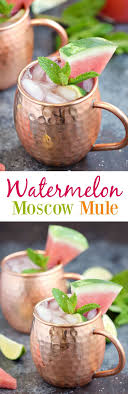 Watermelon Moscow Mule Recipe Dessert Drinks Fun Drinks Summer Drinks