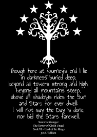 Though Here At Journey S End I Lie In Darkness Buried Deep Beyond All Towers Strong And High Beyond All Mountai Tolkien Zitate Coole Spruche Lieblingszitate