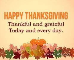 Those who have read 'the secret', they would have learnt about thanks for everything they have into their lives. Thankful And Grateful Thanksgiving Blessings Happy Thanksgiving Thanksgiving Quotes Thanksgiving Day Hap Happy Thanksgiving Quotes Thankful Thanksgiving Quotes