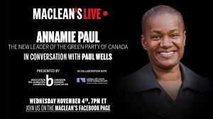 The agenda welcomes annamie paul who is running for the green party of canada leadership. Annamie Paul In Conversation With Paul Wells Maclean S Live Macleans Ca