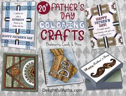 Using the following father's day coloring pages, you can easily help your kid to make a creative, heartwarming, greeting card for their father. Printable Father S Day Coloring Crafts Roundup Delightful Paths
