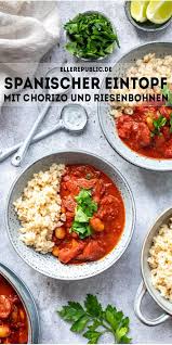 Spanischer Eintopf Mit Chorizo Weissen Bohnen Rezept Elle Republic Rezept Rezepte Eintopf Einfache Gerichte