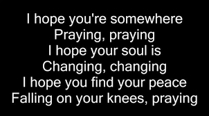 I Hope You Re Somewhere Praying Kesha Praying Praying Kesha Pray Inspirational Words