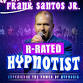 Frank Santos Jr. Rated R Hypnotist