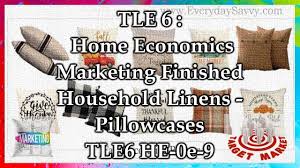 Tle 6 H E Marketing Household Linen Pillowcases Tle6 H E 0e 9 In 2020 Elementary Lesson Elementary Lesson Plans Linen Pillow Cases