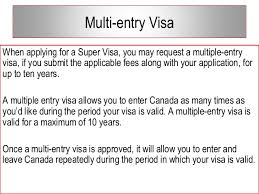 Our visa application cost $1004 in 2012. Presentation For Sponsorship And Super Visa
