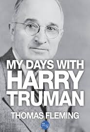 Amazon.com: My Days with Harry Truman (The Thomas Fleming Library) eBook :  Fleming, Thomas: Kindle Store