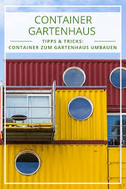 Container Gartenhaus Tipps Ideen Fur Ihren Wohncontainer Gartenhaus Wohncontainer Baucontainer