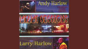 20) of complications from kidney disease, according to his son myles harlow kahn.the artist, who was one of the first signed to fania records, was 82 years old. Larry Harlow Best Songs Albums And Concerts Mozaart