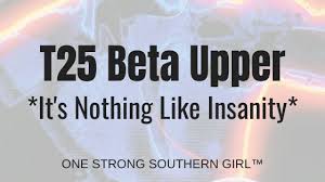 a review of t25 beta upper focus it s